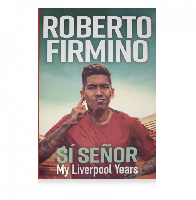 Roberto Firmino Signed Book - Si Senor
